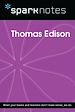 Télécharger le livre :  Thomas Edison (SparkNotes Biography Guide)