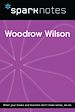 Télécharger le livre :  Woodrow Wilson (SparkNotes Biography Guide)