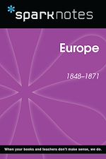 Download this eBook Europe (1848-1871) (SparkNotes History Note)
