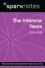Download this eBook The Interwar Years (1919-1938) (SparkNotes History Note)