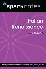 Download this eBook Italian Renaissance (1330-1550) (SparkNotes History Note)
