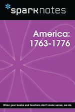 Download this eBook Pre-Revolutionary America (1763-1776) (SparkNotes History Note)