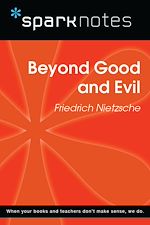 Download this eBook Beyond Good and Evil (SparkNotes Philosophy Guide)