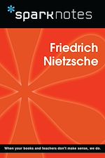 Download this eBook Friederich Nietzsche (SparkNotes Philosophy Guide)