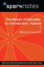 Download this eBook The History of Sexuality: An Introduction, Volume 1 (SparkNotes Philosophy Guide)