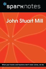 Download this eBook John Stuart Mill (SparkNotes Philosophy Guide)