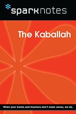 Download this eBook The Kabbalah (SparkNotes Philosophy Guide)
