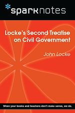 Download this eBook Locke's Second Treatise on Civil Government (SparkNotes Philosophy Guide)
