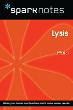 Download this eBook Lysis (SparkNotes Philosophy Guide)