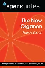 Download this eBook The New Organon (SparkNotes Philosophy Guide)