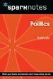 Télécharger le livre :  Politics (SparkNotes Philosophy Guide)