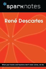 Download this eBook Rene Descartes (SparkNotes Philosophy Guide)