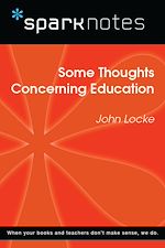 Download this eBook Some Thoughts Concerning Education (SparkNotes Philosophy Guide)