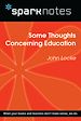 Télécharger le livre :  Some Thoughts Concerning Education (SparkNotes Philosophy Guide)