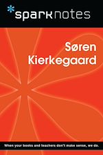 Download this eBook Soren Kierkegaard (SparkNotes Philosophy Guide)