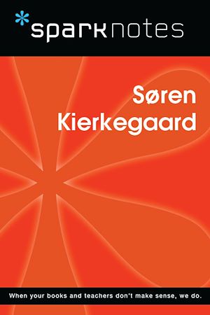Téléchargez le livre :  Soren Kierkegaard (SparkNotes Philosophy Guide)