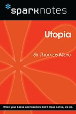 Download this eBook Utopia (SparkNotes Philosophy Guide)