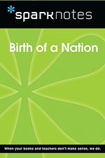 Download this eBook Birth of a Nation (SparkNotes Film Guide)