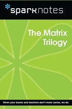 Download this eBook The Matrix Trilogy (SparkNotes Film Guide)