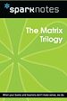 Télécharger le livre :  The Matrix Trilogy (SparkNotes Film Guide)
