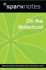 Download this eBook On the Waterfront (SparkNotes Film Guide)