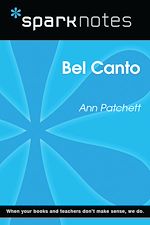 Download this eBook Bel Canto (SparkNotes Literature Guide)