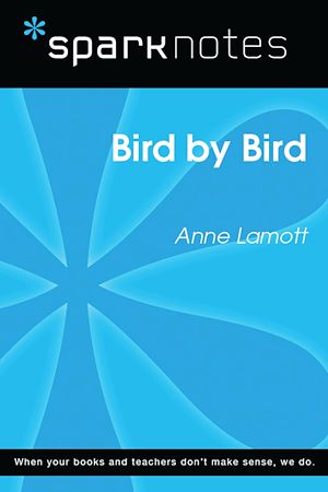 Télécharger le livre :  Bird by Bird (SparkNotes Literature Guide)