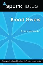 Download this eBook Bread Givers (SparkNotes Literature Guide)