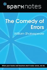 Download this eBook The Comedy of Errors (SparkNotes Literature Guide)