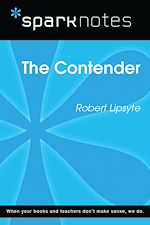 Download this eBook The Contender (SparkNotes Literature Guide)