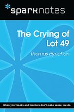 Download this eBook The Crying of Lot 49 (SparkNotes Literature Guide)