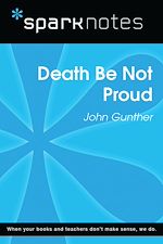 Download this eBook Death Be Not Proud (SparkNotes Literature Guide)