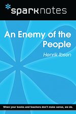 Download this eBook An Enemy of the People (SparkNotes Literature Guide)