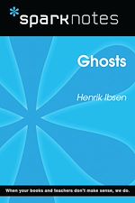 Download this eBook Ghosts (SparkNotes Literature Guide)