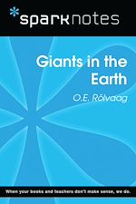 Download this eBook Giants in the Earth (SparkNotes Literature Guide)