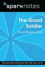 Download this eBook The Good Soldier (SparkNotes Literature Guide)