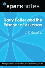 Download this eBook Harry Potter and the Prisoner of Azkaban (SparkNotes Literature Guide)
