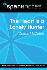 Download this eBook The Heart is a Lonely Hunter (SparkNotes Literature Guide)
