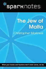 Download this eBook The Jew of Malta (SparkNotes Literature Guide)