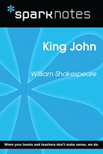 Download this eBook King John (SparkNotes Literature Guide)