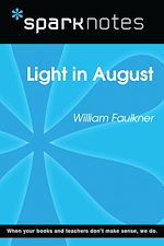 Download this eBook Light in August (SparkNotes Literature Guide)