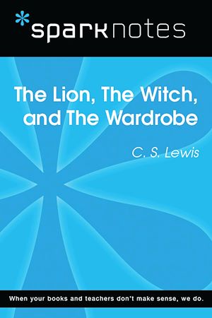 Télécharger le livre :  The Lion, the Witch, and the Wardrobe (SparkNotes Literature Guide)