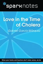 Download this eBook Love in the Time of Cholera (SparkNotes Literature Guide)