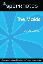 Download this eBook The Maids (SparkNotes Literature Guide)