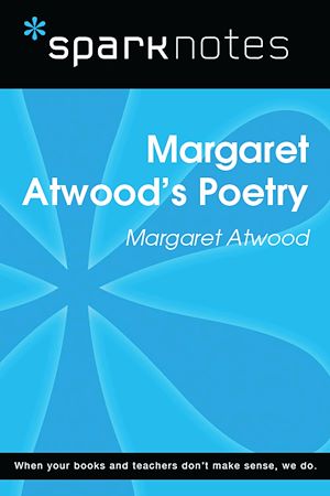 Télécharger le livre :  Margaret Atwood's Poetry (SparkNotes Literature Guide)