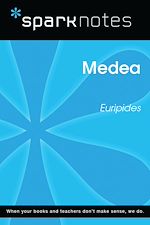 Download this eBook Medea (SparkNotes Literature Guide)