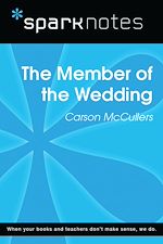 Download this eBook The Member of the Wedding (SparkNotes Literature Guide)