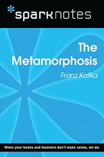 Download this eBook The Metamorphosis (SparkNotes Literature Guide)
