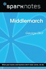 Download this eBook Middlemarch (SparkNotes Literature Guide)