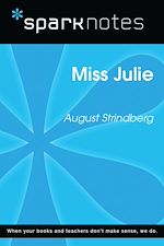 Download this eBook Miss Julie (SparkNotes Literature Guide)